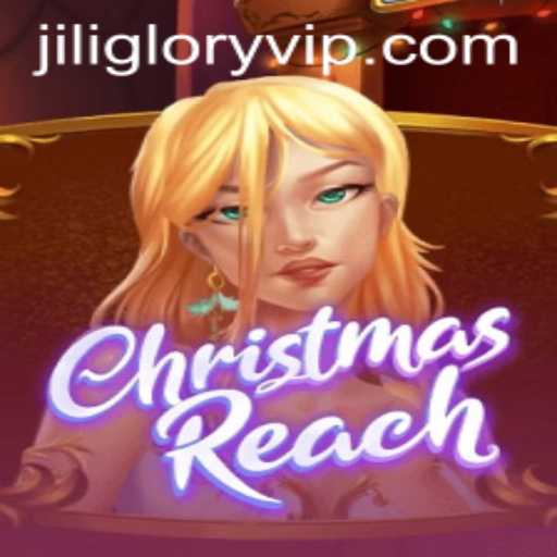 Experience the Festive Magic in ChristmasReach: A Journey with JILIGLORY