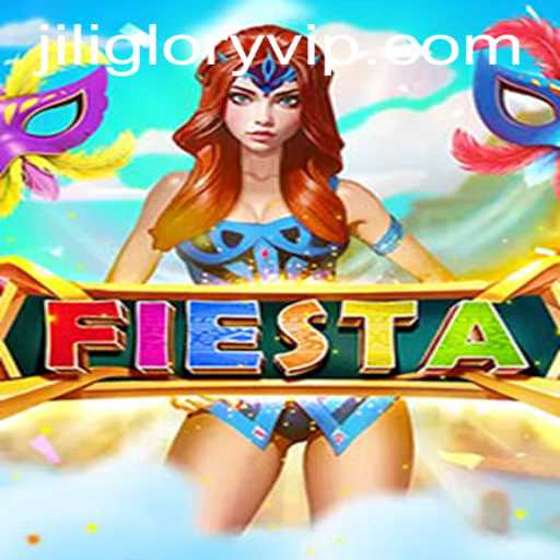 Discover the Exciting World of Fiesta: JILIGLORY's Latest Gaming Sensation