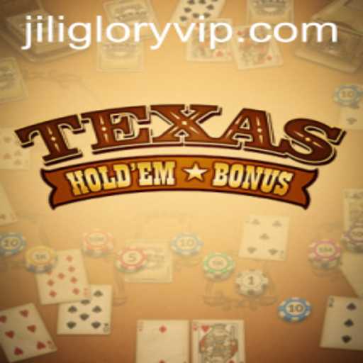Exploring Texas Hold'em Bonus: A Dive into JILI GLORY's Popular Casino Game